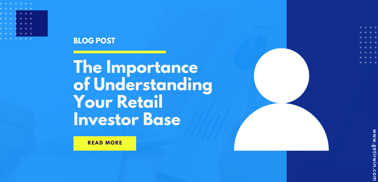 The Importance of Understanding Your Retail Investor Base